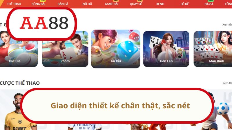 Giao diện thiết kế chân thật, sắc nét